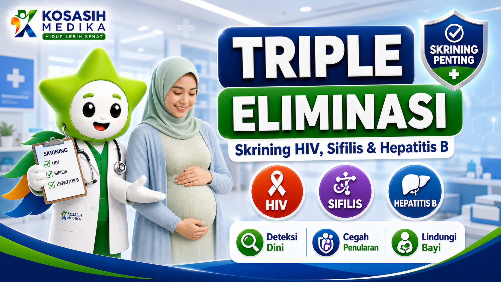 Triple Eliminasi: Skrining HIV, Sifilis & Hepatitis B